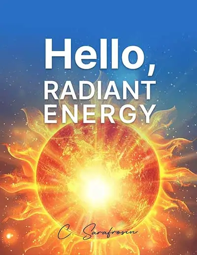 Hello Radiant Energy Book Cover